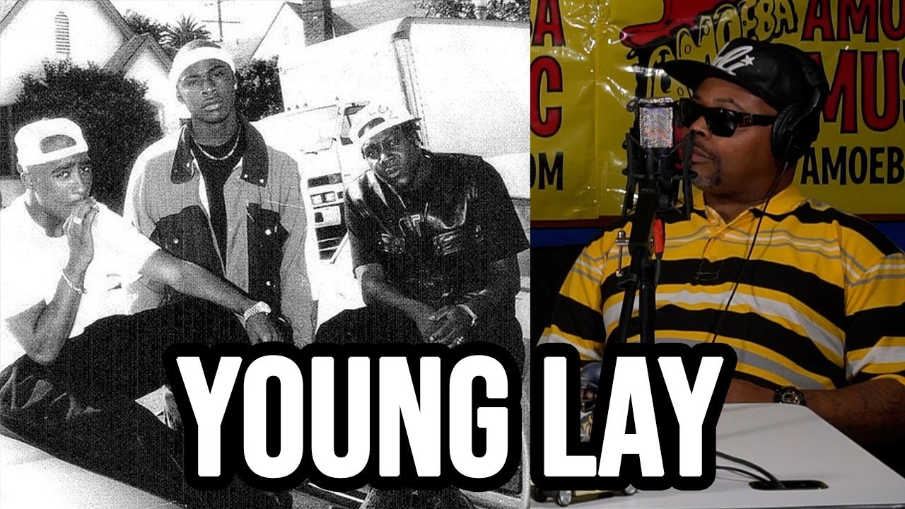 Young Lay On Recording With 2pac, Mac Mall, Ray Luv, Mac Dre Sampled On Hook For 
