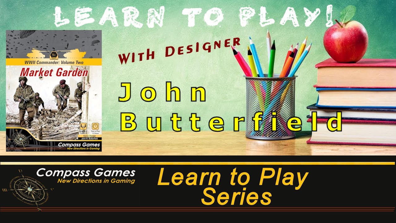 Compass Games Learn to Play 37: WWII Commander - Market Garden