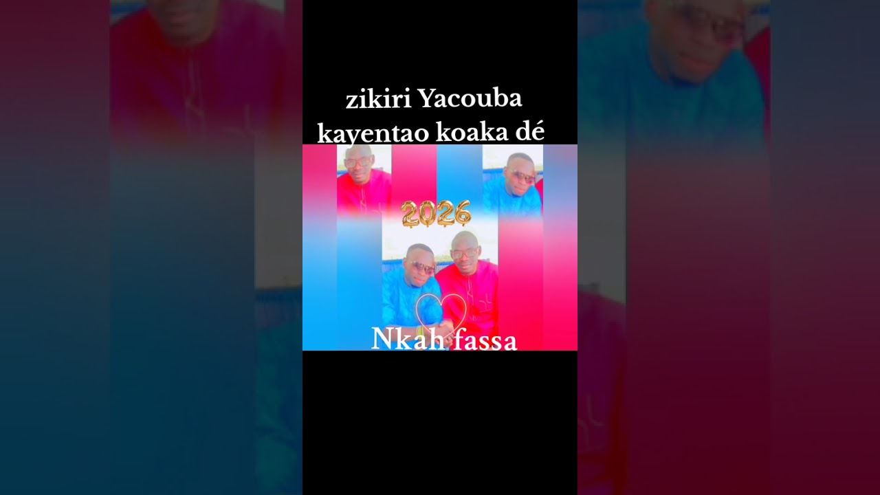 Zikiri Yacouba kayentao koaka Nkak Gmoumata fassa
