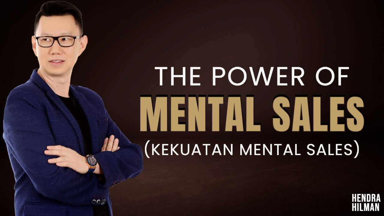 THE POWER OF MENTAL SALES (KEKUATAN MENTAL SALES)