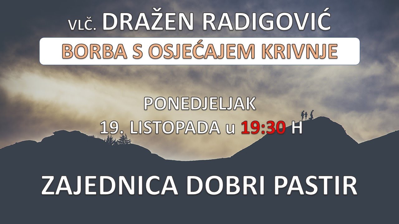 Vlč. Dražen Radigović - Borba s osjećajem krivnje - 19.10.2020. ZDP