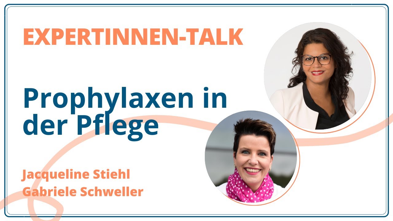 Expertinnen-Talk: Prophylaxen in der Pflege