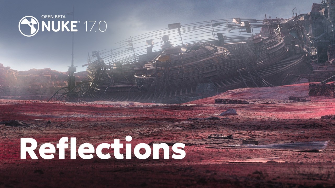 Nuke 17.0 | Reflections