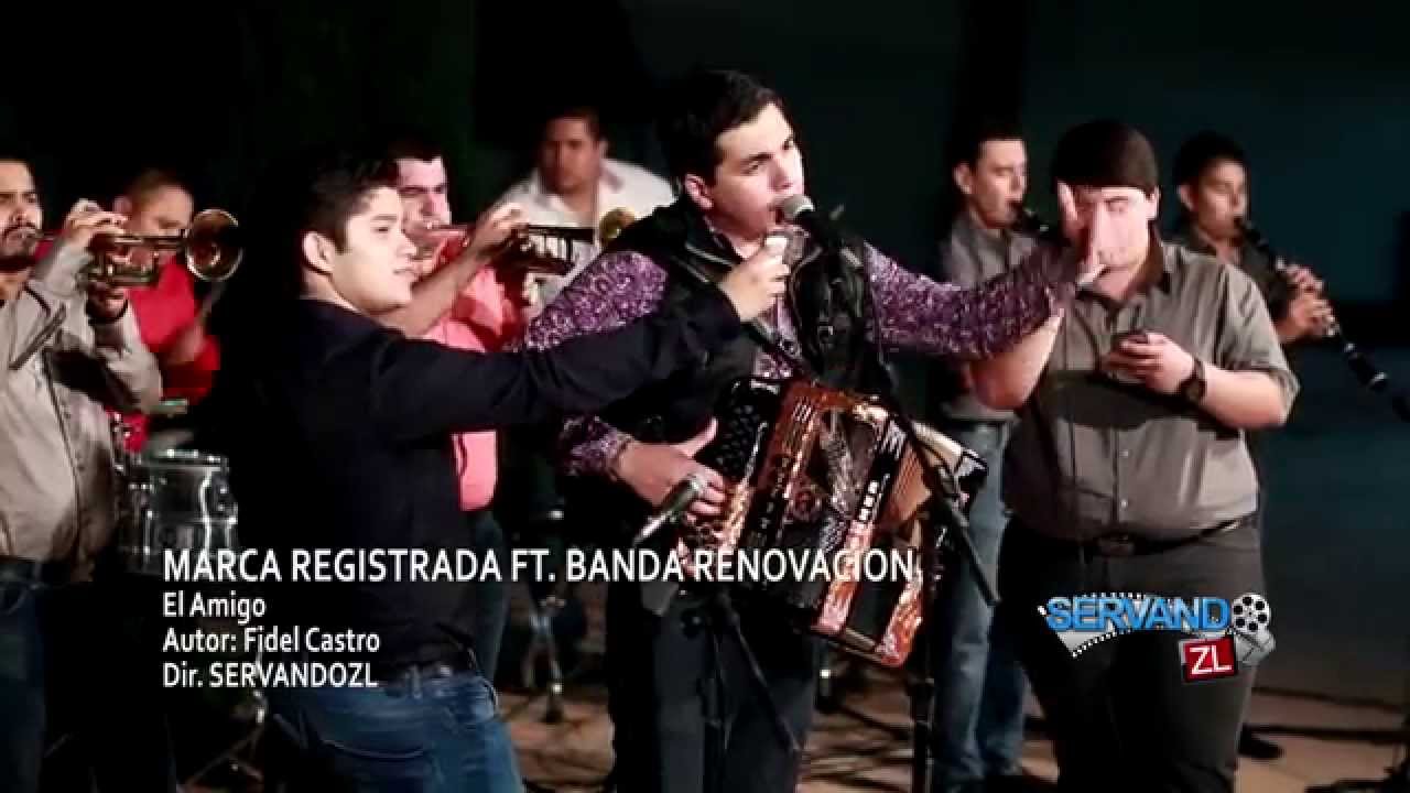 Marca Registrada Ft. Banda Renovacion - El Amigo (En Vivo 2015)