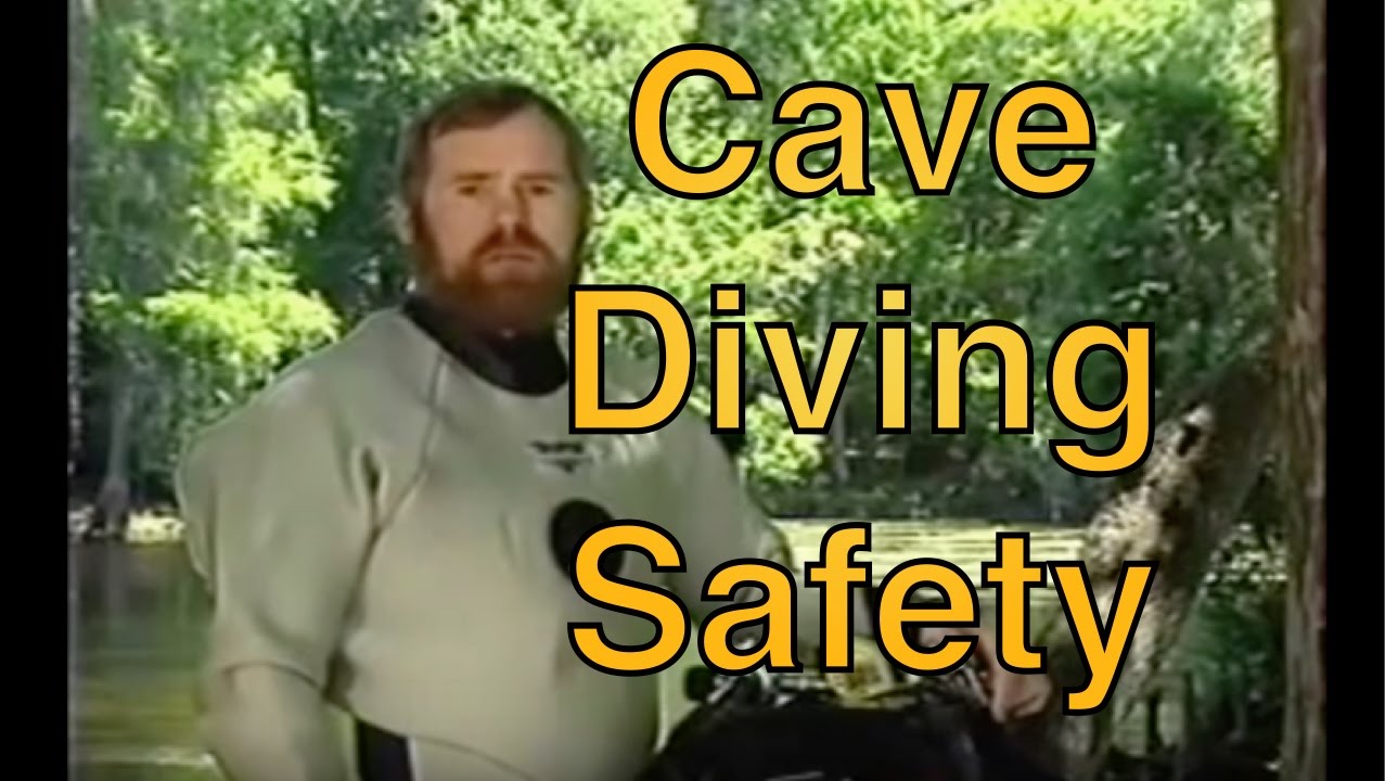 A Deceptively Easy Way to Die - - Cave Diving Safety