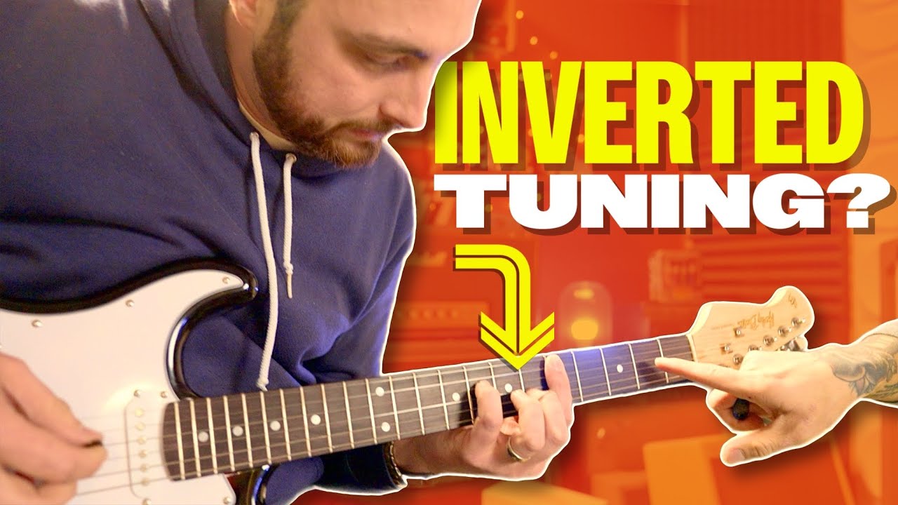 Inverted Tuning Will Make You Rethink Guitar