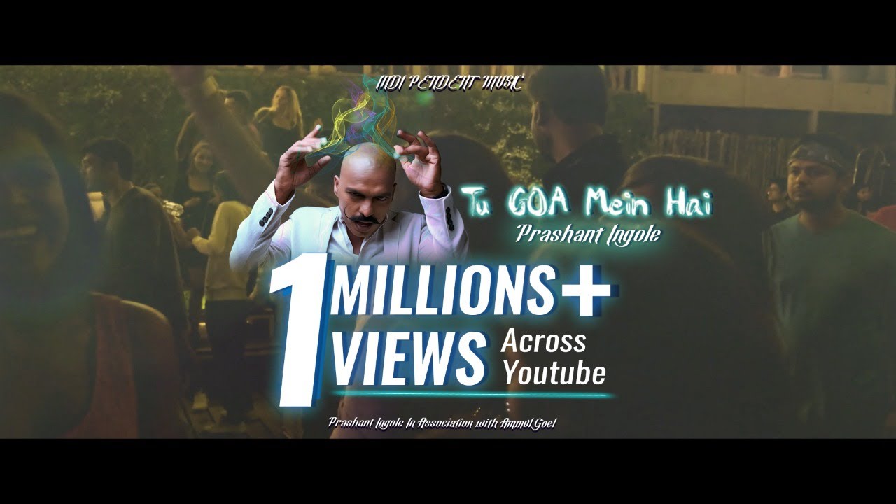 TU GOA MEIN HAI -  GOA Official Video | Prashant Ingole | Ammul Goel | Goa Beach Song