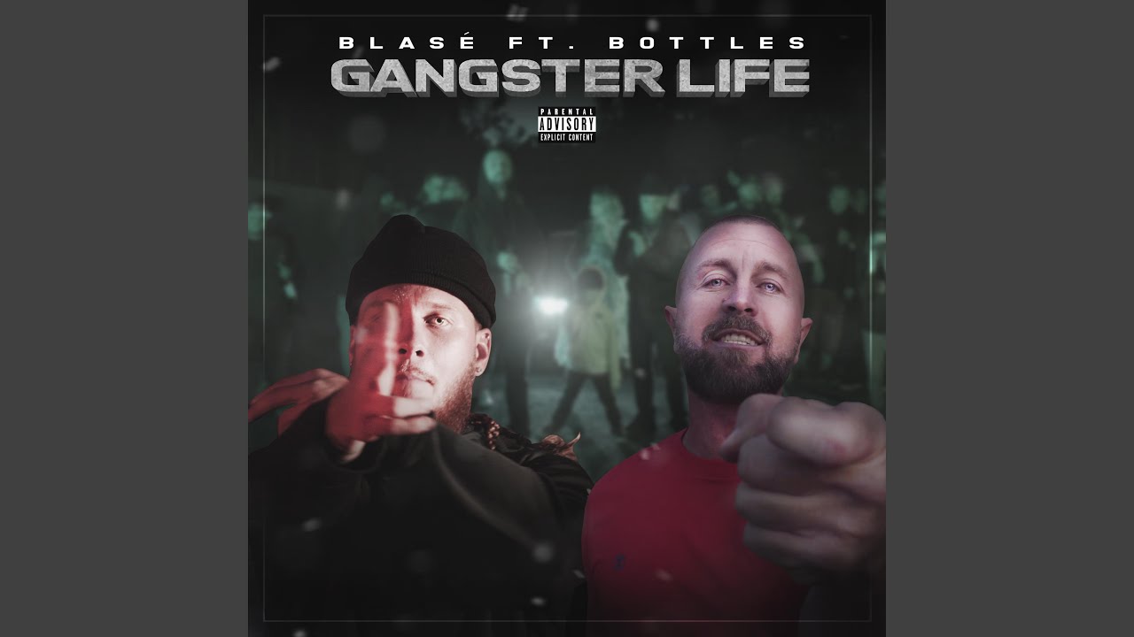 Gangster Life (feat. Bottles)
