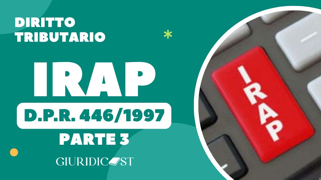 D.Lgs. 446/1997 IRAP – Parte 3 – Coordinamento fiscale e autonomia tributaria regionale