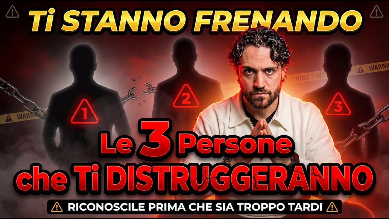 Le 3 Persone che Ti DISTRUGGERANNO: Riconoscile Prima che Sia Troppo Tardi