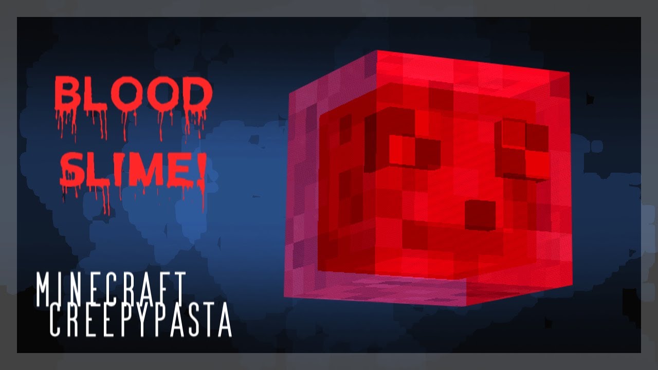 BLOOD SLIME! Minecraft Creepypasta