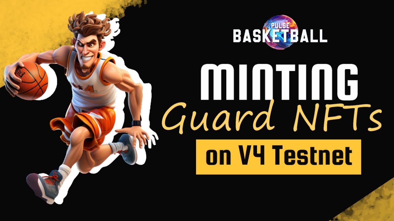 🔥 Mint your own Guard NFTs on PulseChain Testnet V4! 🏀