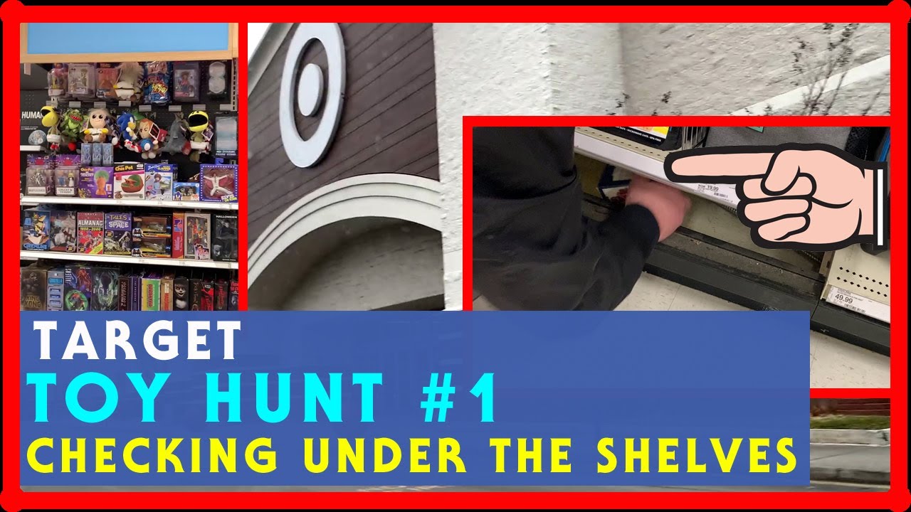 TOY HUNT #1 at TARGET February 2021 Checking Under the Shelves - My First Toy Hunt on the Channel