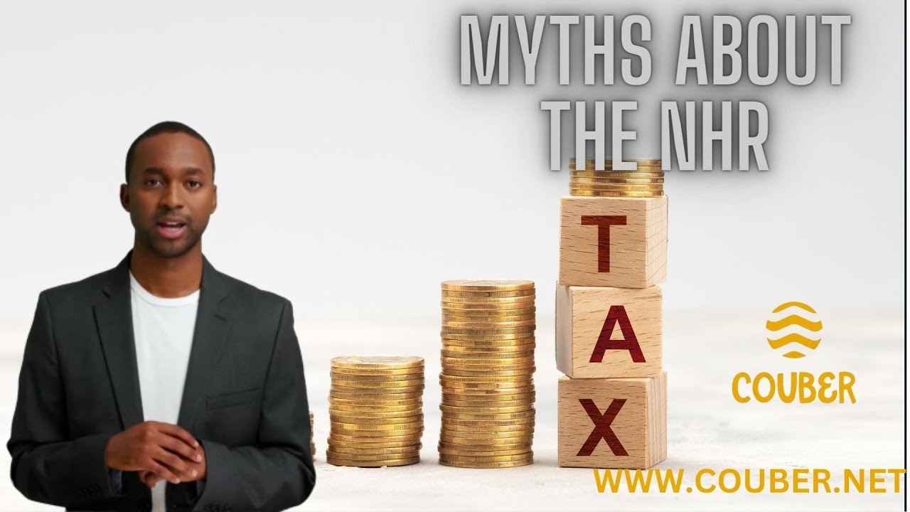 Debunking 10 Myths About Non-Habitual Residents in Portugal | Tax Regime Explained (Portugal NHR)