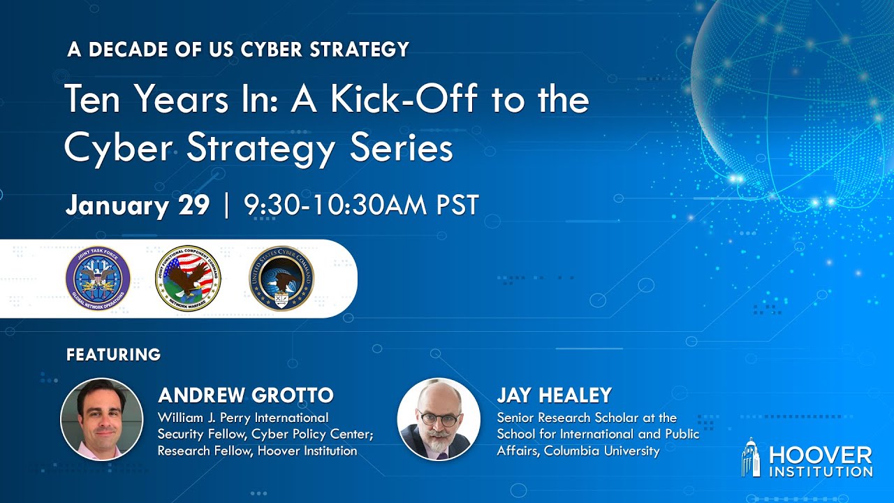 Ten Years In: A Kick-Off to the Cyber Strategy Series