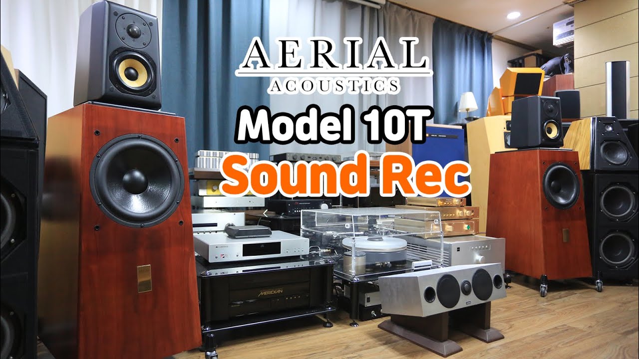 Aerial Acoustics 에어리얼 어쿠스틱 10T Sound