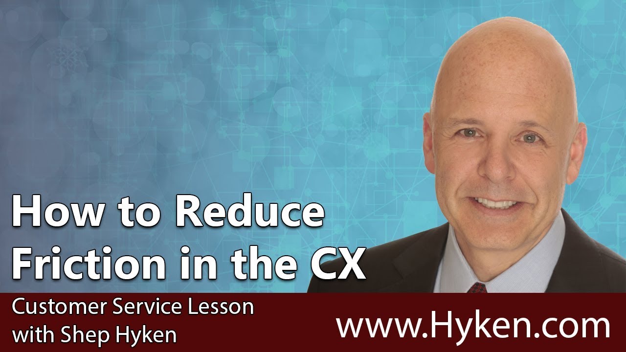 Reduce Friction in the Customer Experience