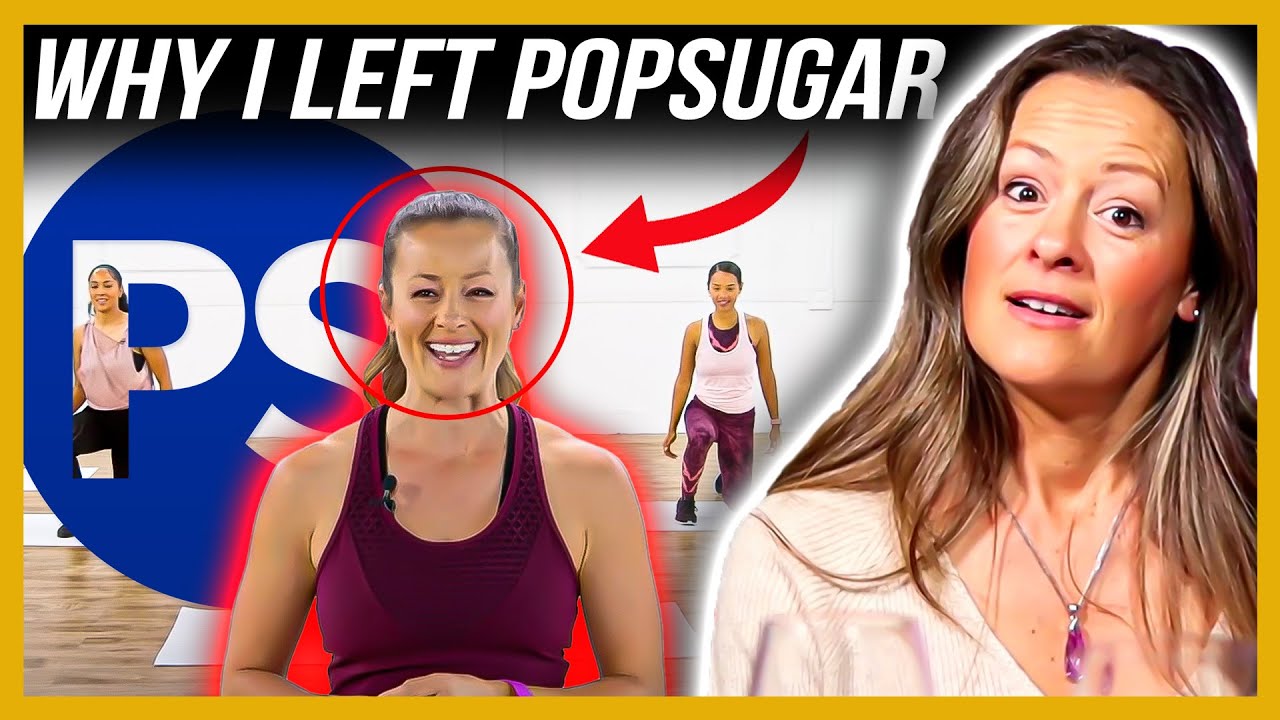 POPSUGAR Fitness Host Tells All, Why I Left