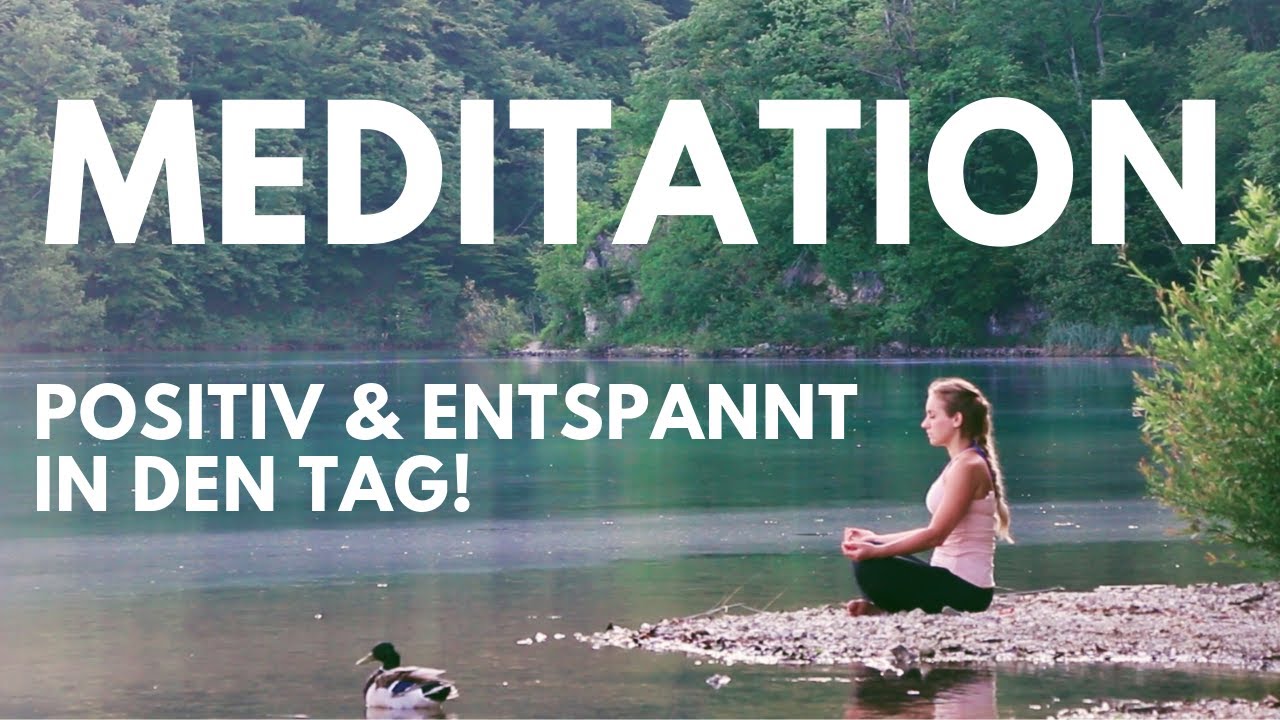 Morgen Meditation 🐥 Geführte Meditation & Affirmationen für einen positiven Start in den Tag