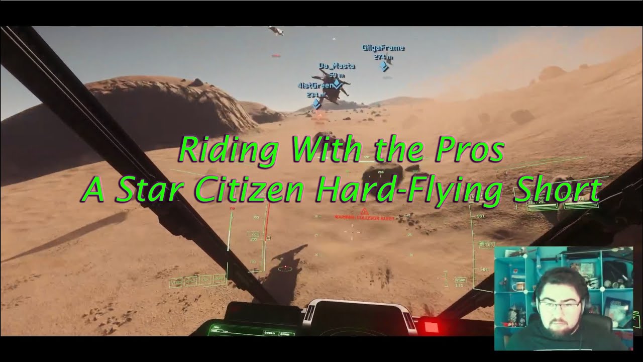 Riding With the Pros - A Star Citizen Hard-Flying Short