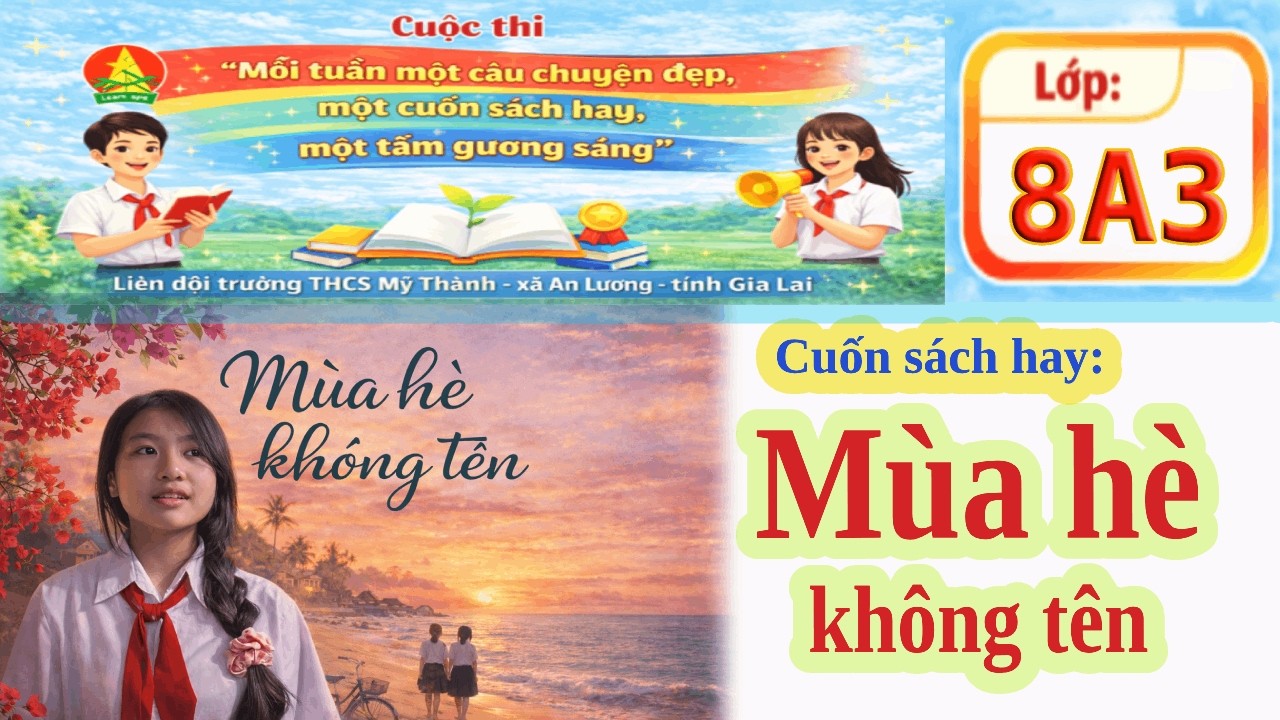 Lớp 8A3 📚 CUỐN SÁCH HAY – “MÙA HÈ KHÔNG TÊN” 🌿☀️