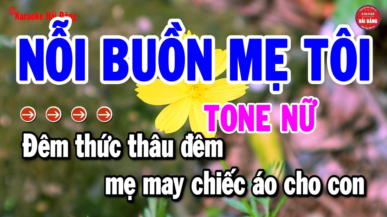 Karaoke Nỗi Buồn Mẹ Tôi Tone Nữ Nhạc Sống Hay | Hải Đăng