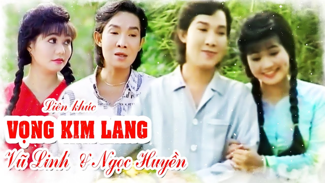 VŨ LINH NGỌC HUYỀN - Tổng hợp VỌNG KIM LANG 👑✨💛