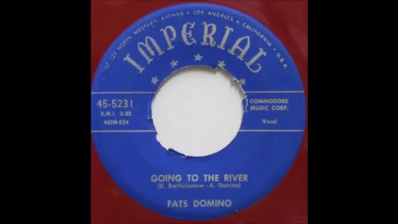 Fats Domino - Going To The River - January 1953