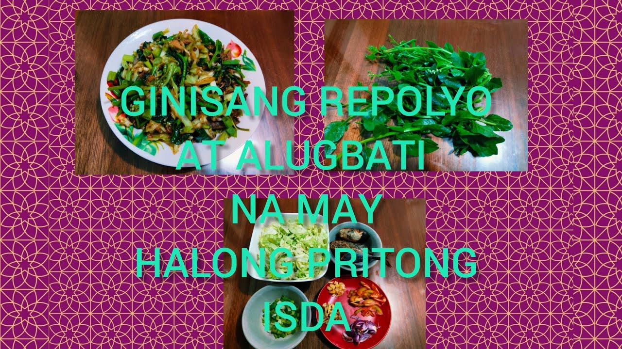 GINISANG REPOLYO AT ALUGBATI NA MAY HALONG PRITONG ISDA 