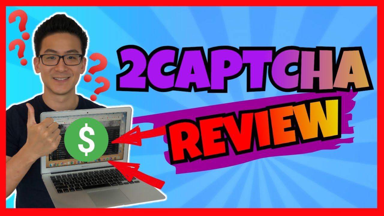 Обзор 2captcha &mdash; как заработать на этом сайте?