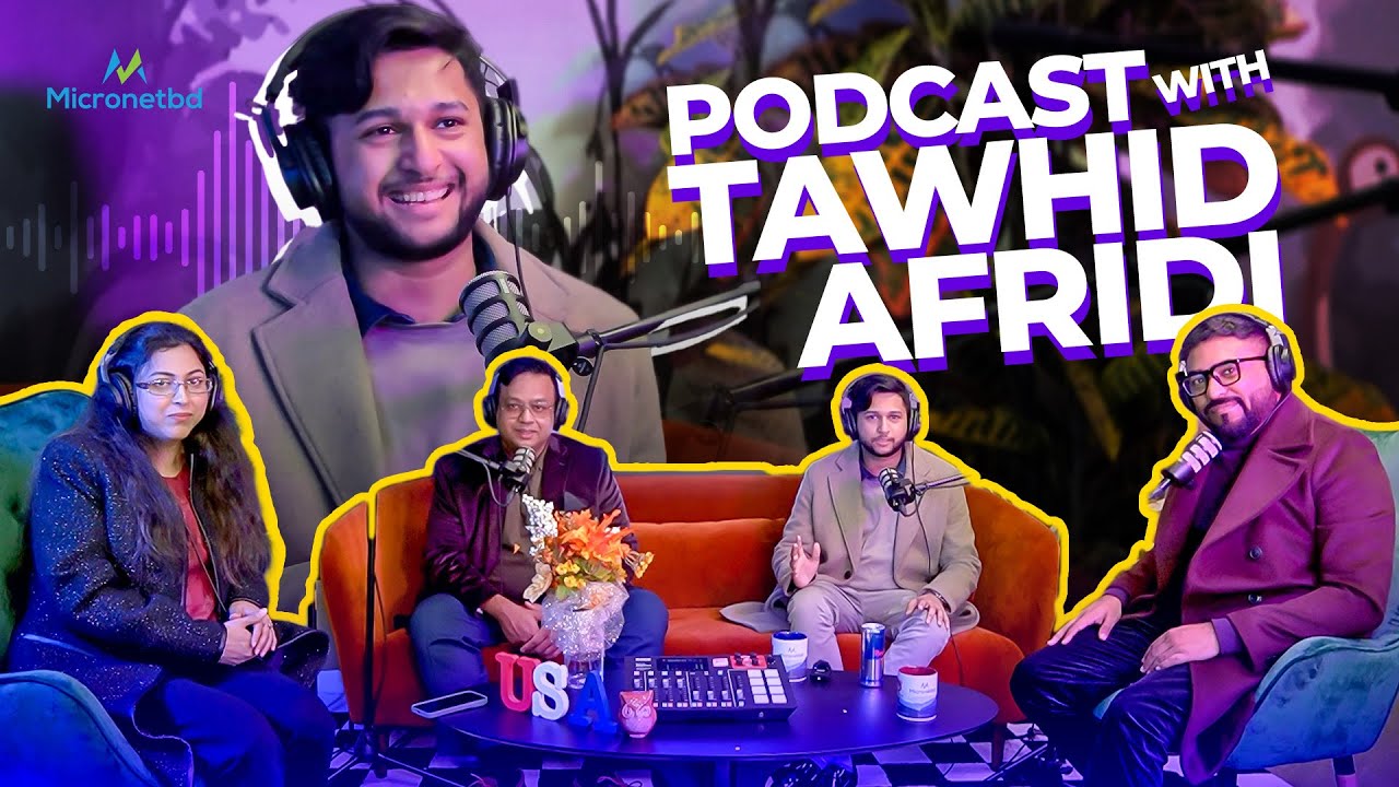 Tawhid Afridi Unveils Inspiring Stories at Micronetbd Office | Micronetbd Podcast