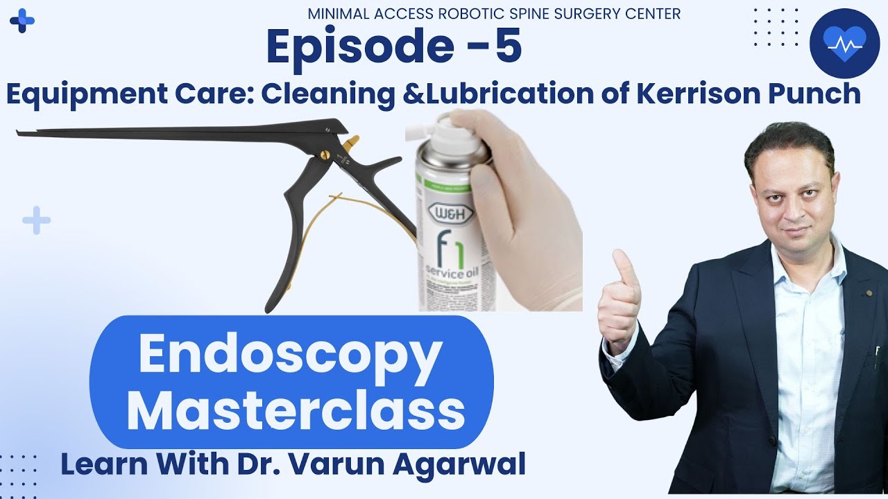 Kerrison Punch Cleaning Explained | Endoscopic Spine Instruments |  Dr. (Prof.)Varun Agarwal