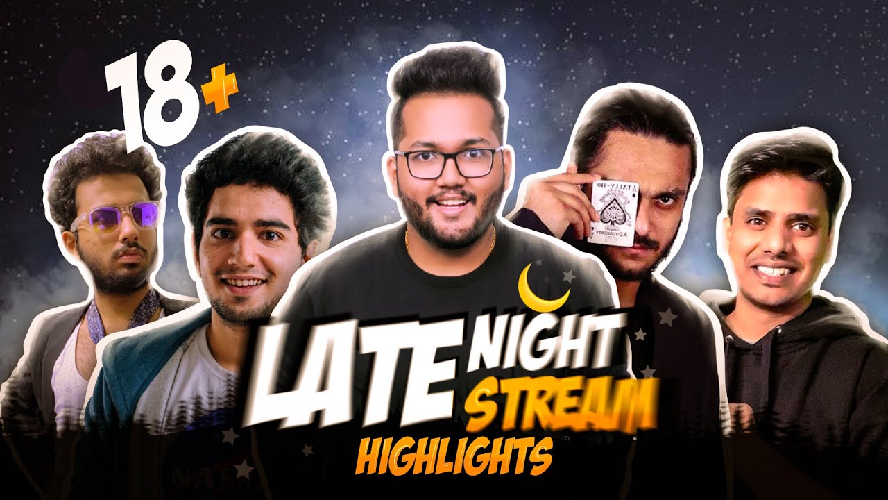 LATE NIGHT (18+) STREAM FT. @SamayRainaOfficial @KaranSinghBoomer @MechanicalPandeyOfficial @BeastStats