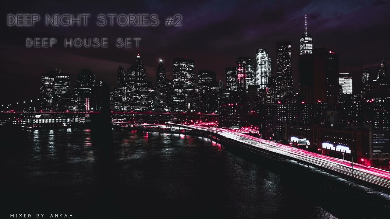 Deep Night Stories .02 | Deep House Set