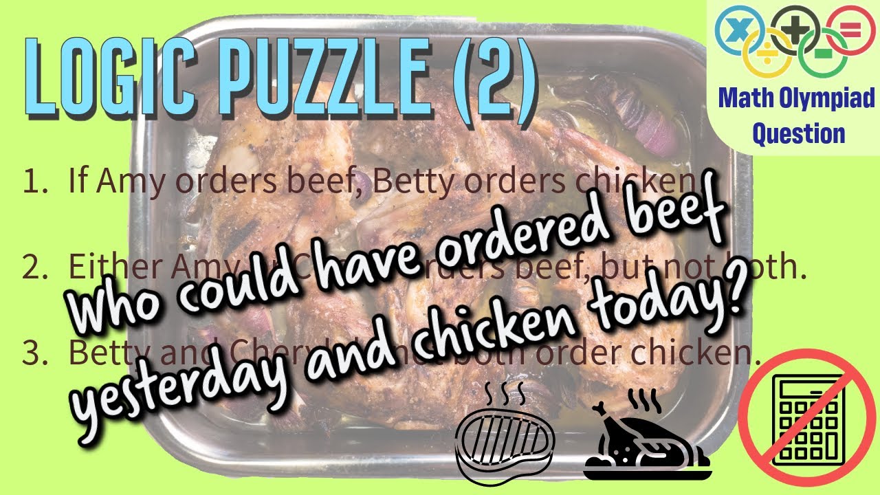 Logic Puzzle (2) || Beef and Chicken || Grade 4 Math Olympiad Question ||