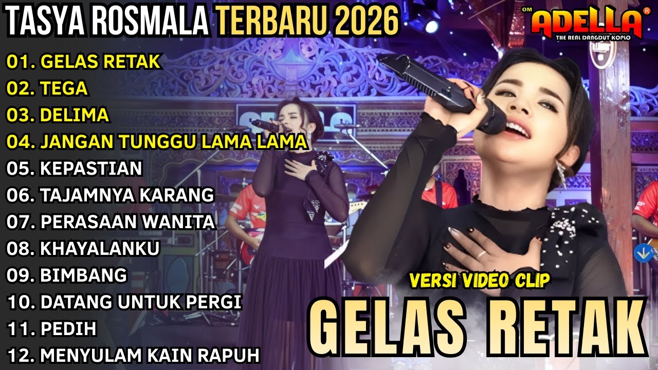 GELAS RETAK - TASYTA ROSMMALA FULL ALBUM TERBARU 2026 || OM ADELLA FULL ALBUM TERBARU 2026