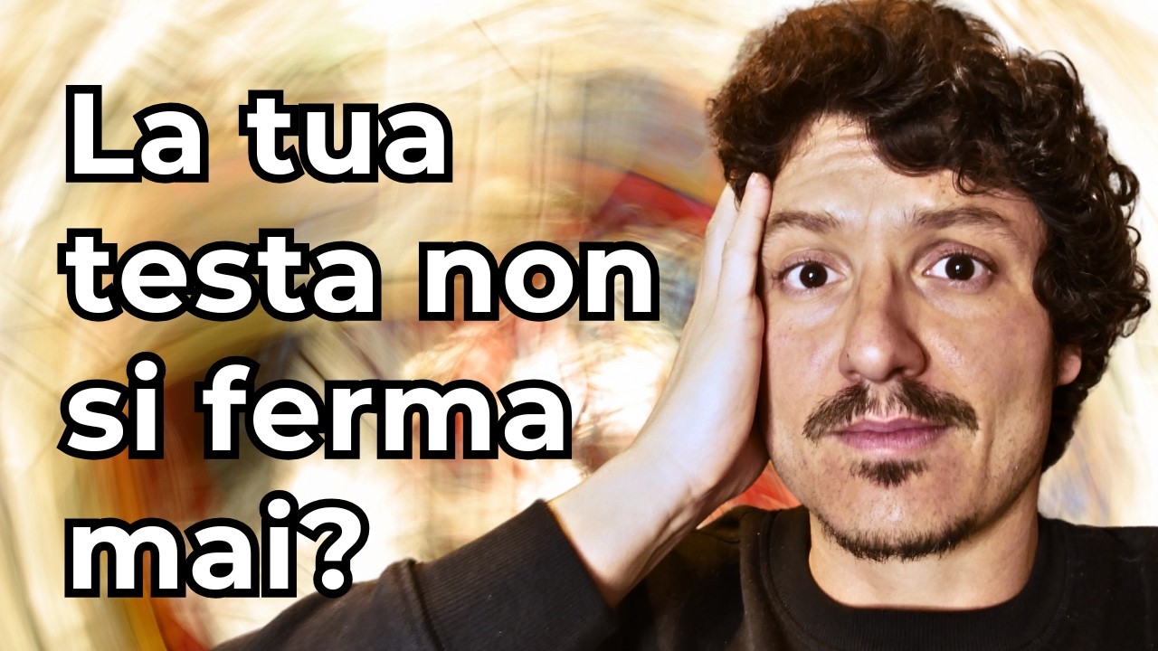Perché non riesci a smettere di pensare?