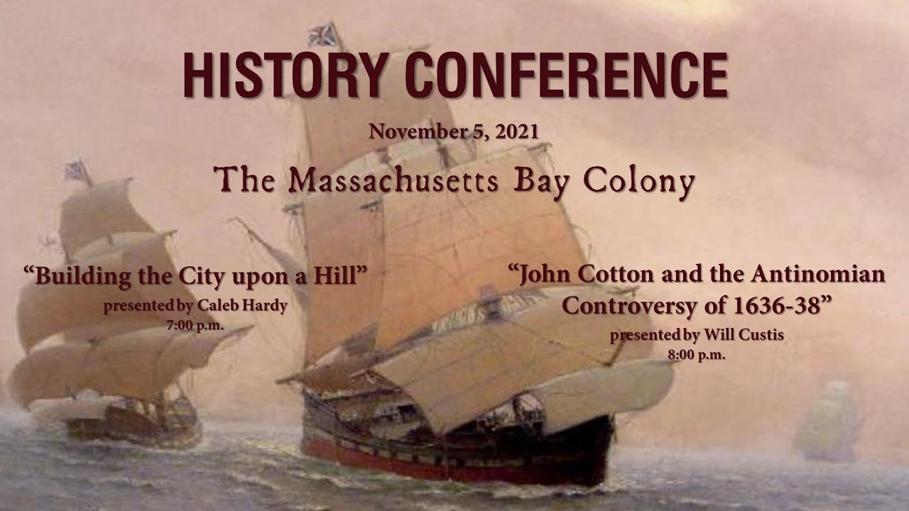 History Conference - The Massachusetts Bay Colony