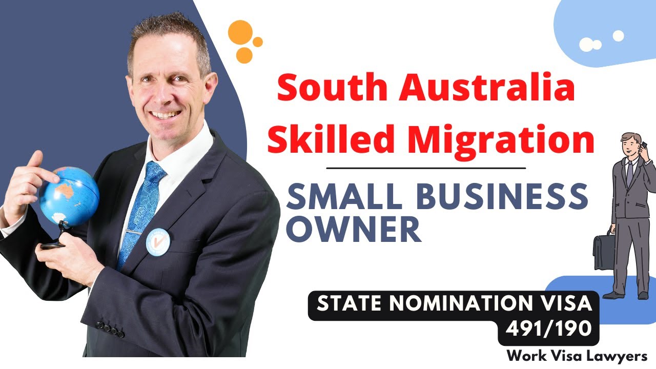 South Australia Small Business Owner Skilled 491/190 Visa Nomination - Simple Business Visa SA