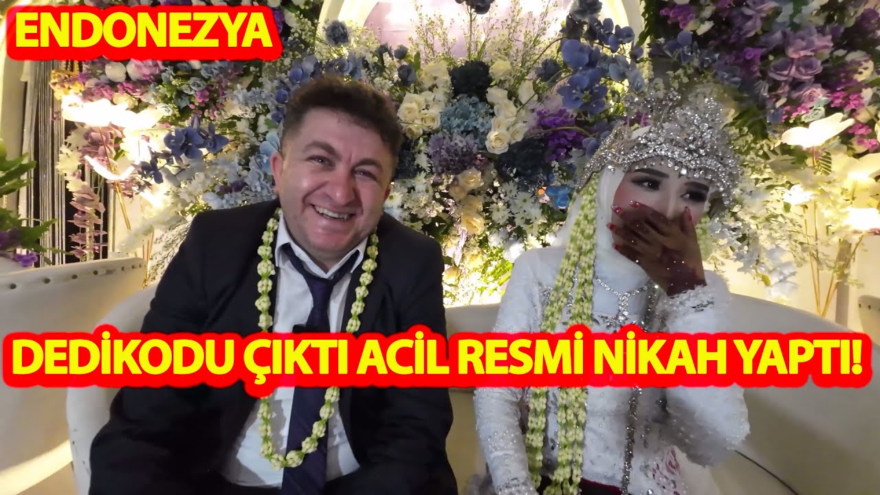 DEDİKODU ÇIKTI ACİL RESMİ NİKAH YAPTILAR!-NİKAH MEMURU GECE GELMEK ZORUNDA KALDI!#endonezya