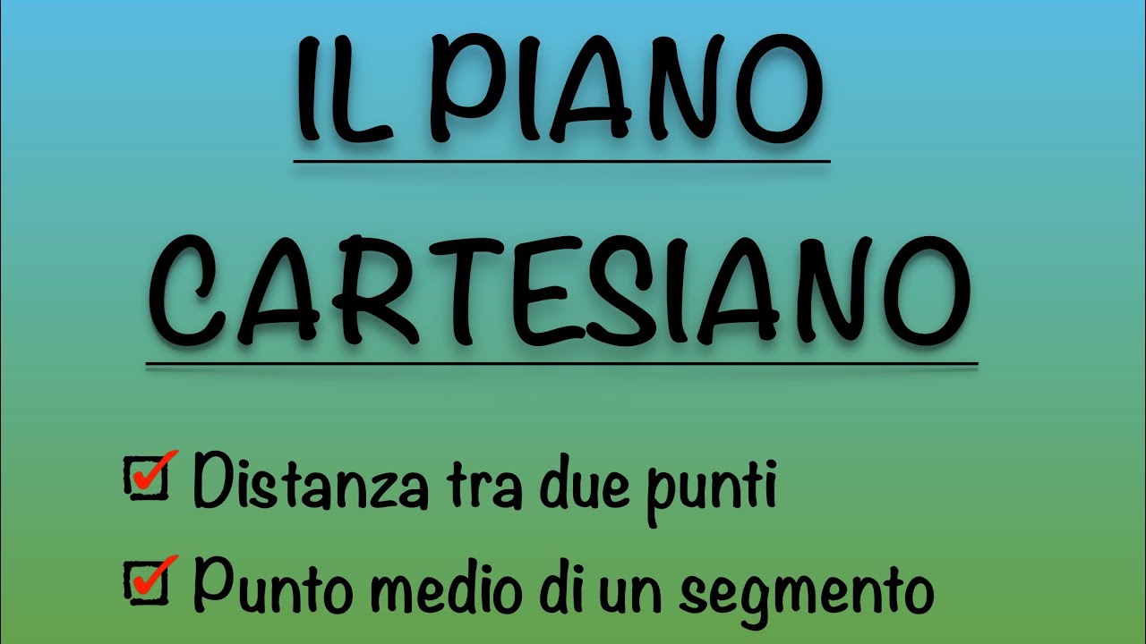 Distanza tra due punti e punto medio di un segmento || Piano cartesiano 4 quadranti