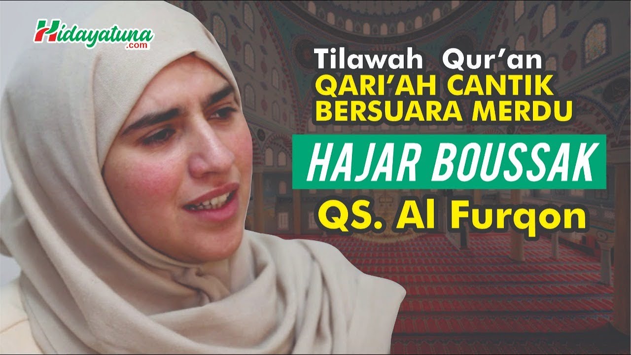 Syahdu!!! Qari'ah Cantik - Tilawah Qur'an Hajar Boussak