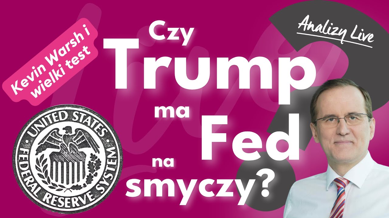 Fed na smyczy Trumpa? Ropa, inflacja, obligacje i rynki | Forum Funduszy 2026 18.06.2026