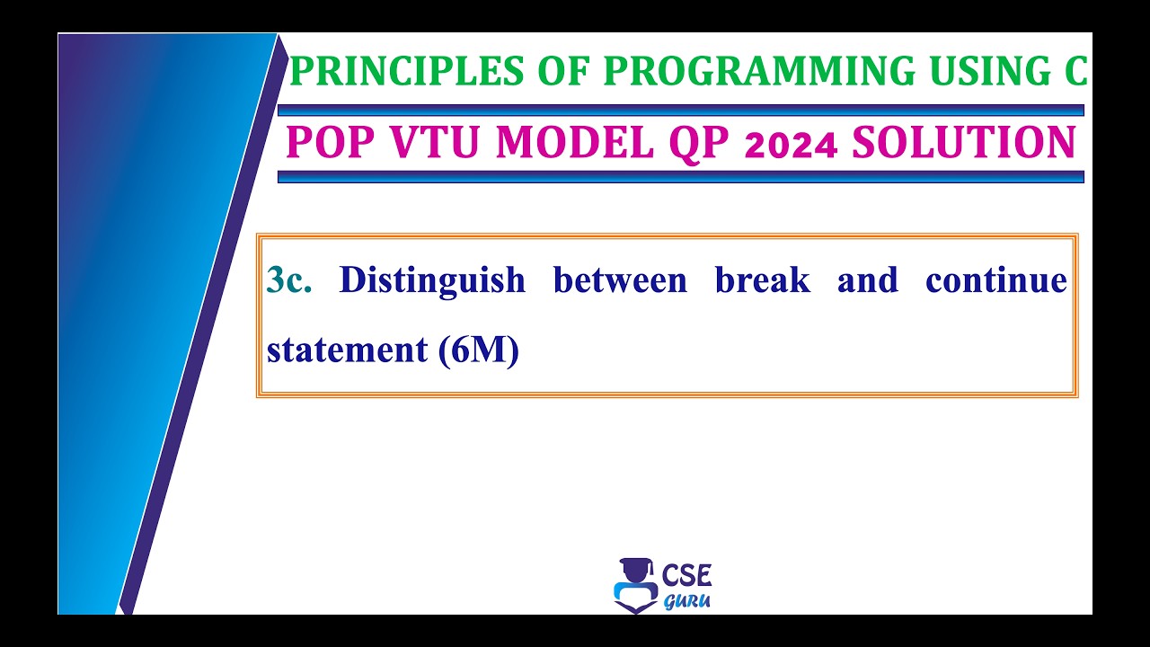Distinguish between break & continue statemen | Q3c | vtu model QP 2024 Solution | BPOP101 | BPOP102