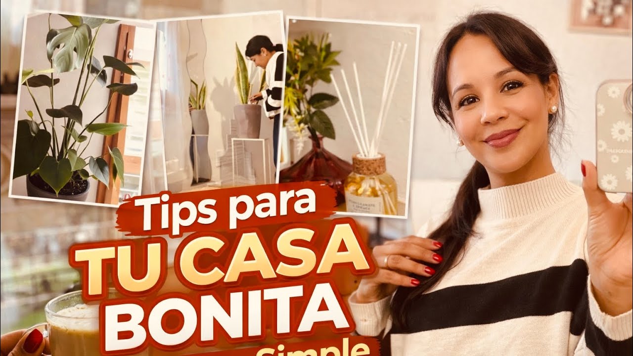 Haz que tu casa siempre se vea bonita (sin gastar de más)