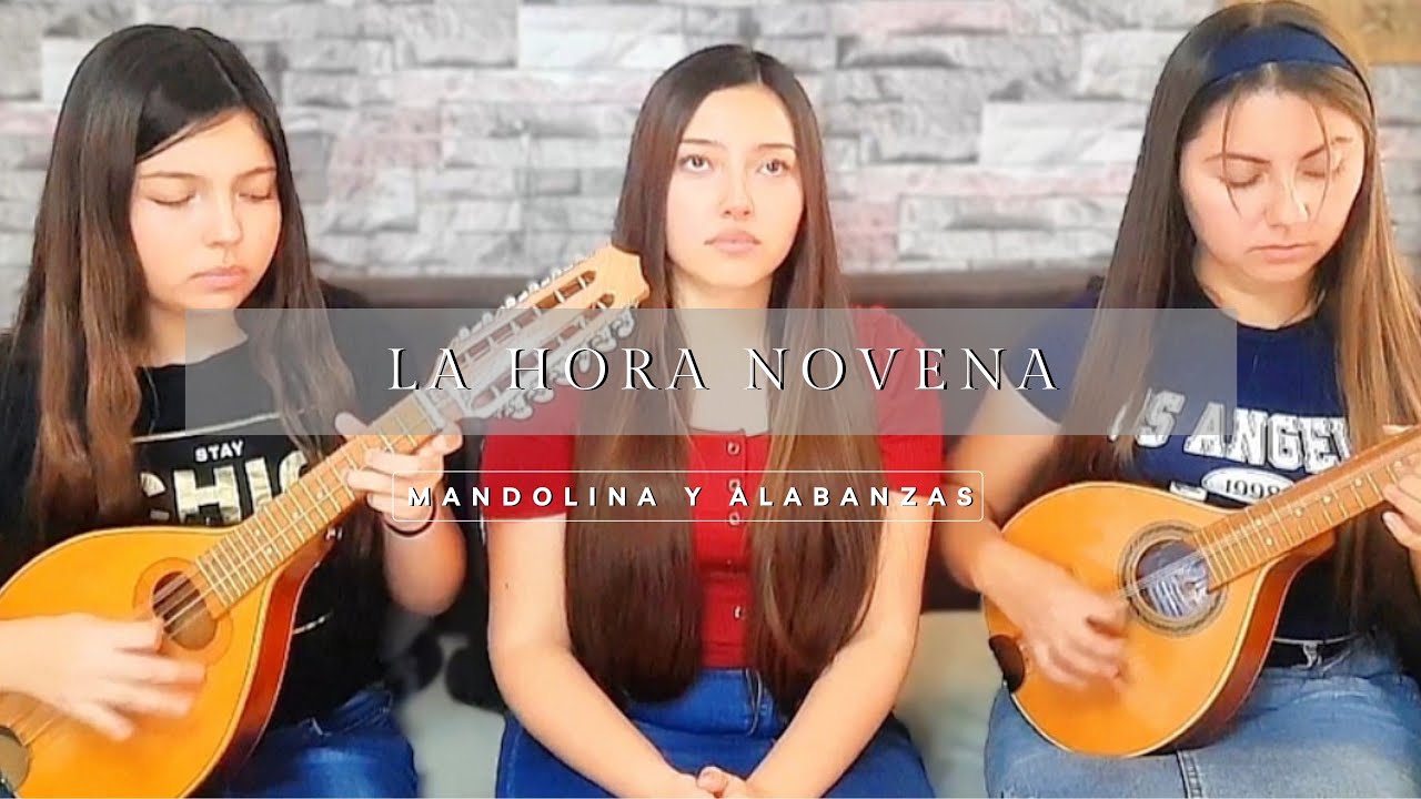 La hora novena | Guitarra y Mandolina