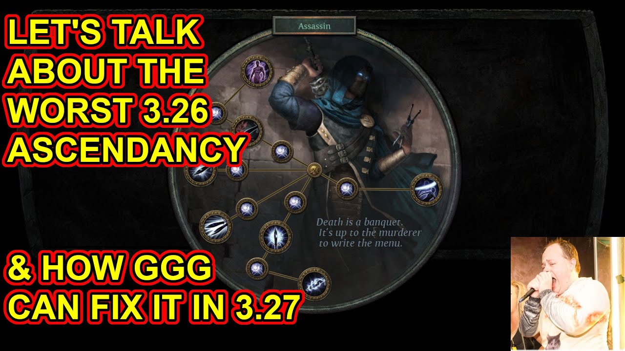 POE 1 - Why The Assassin Is So Bad & How GGG Could Fix It In 3.27 - Path of Exile