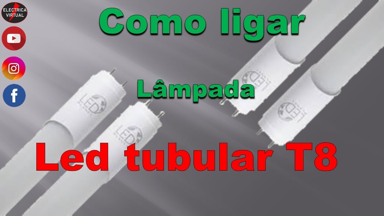 Como ligar lâmpada Led T8 (How to turn on T8 LED light bulb)