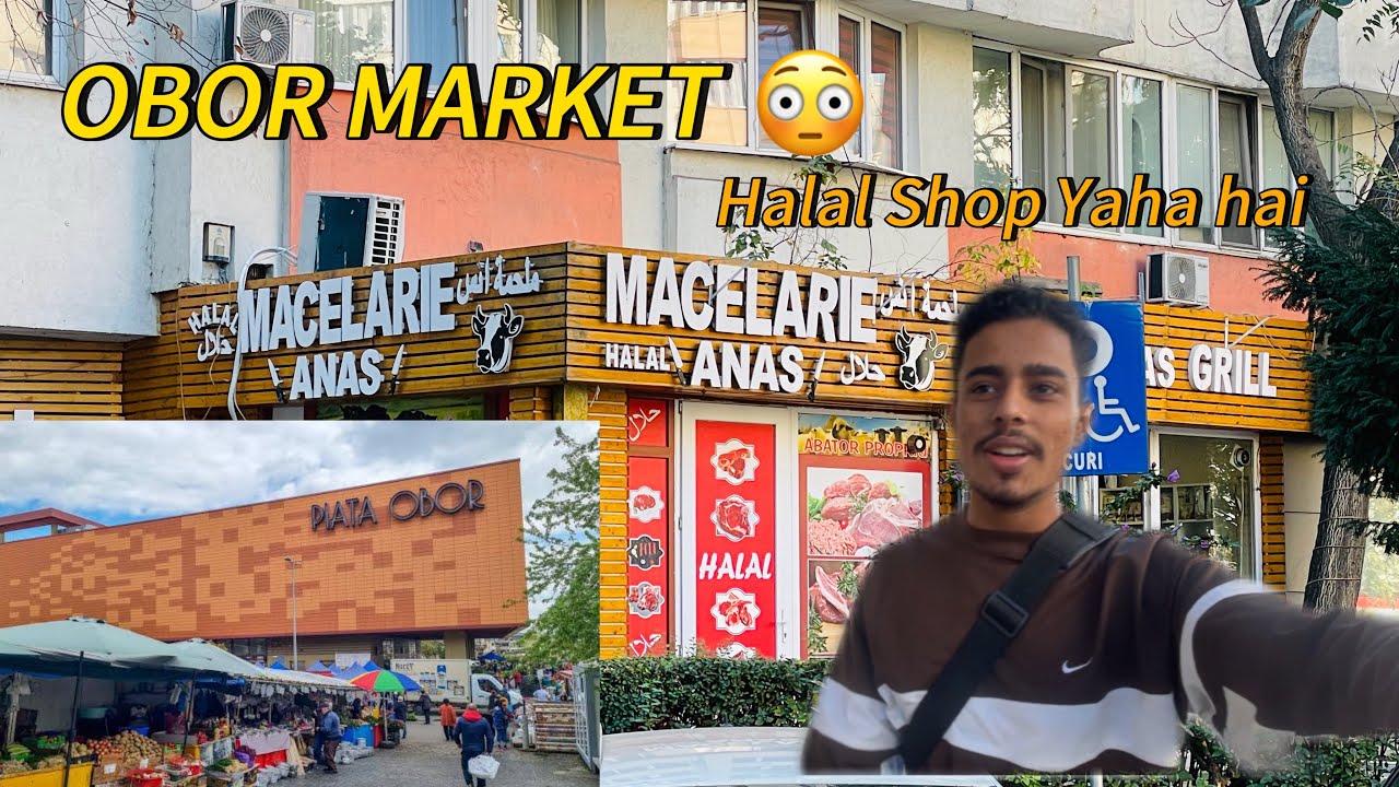 Obor Market Romania 🇷🇴.Halal Shop Anas Grill Obor