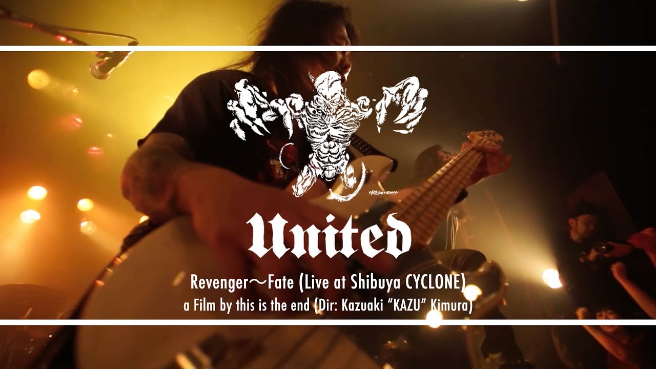 UNITED  / Revenger〜Fate (Live at Shibuya CYCLONE)